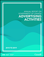 Annual report on Government of Canada advertising activities 2018 to 2019
